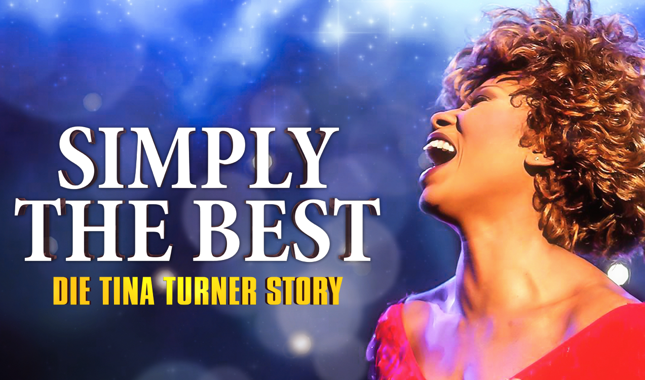 SIMPLY THE BEST – Die Tina Turner Story