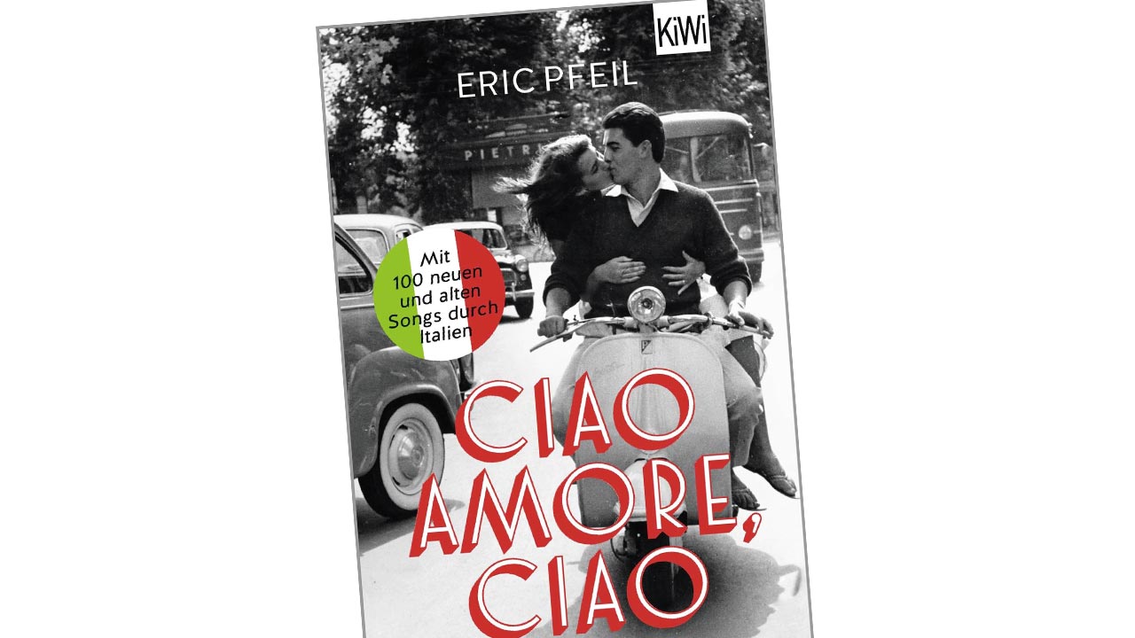 Ciao Amore, Ciao von Eric Pfeil