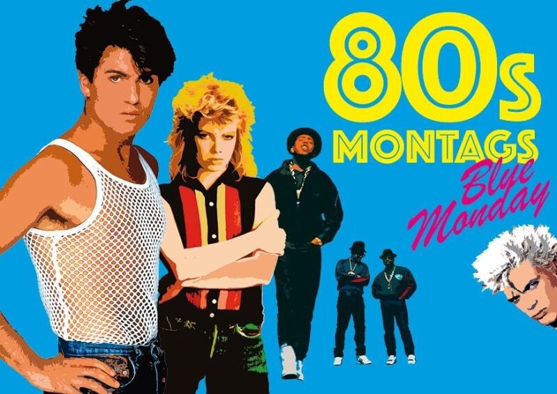 Blue Monday – die Hits der 80er