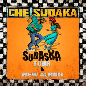 Che Sudaka – SudaSka Tour 2024