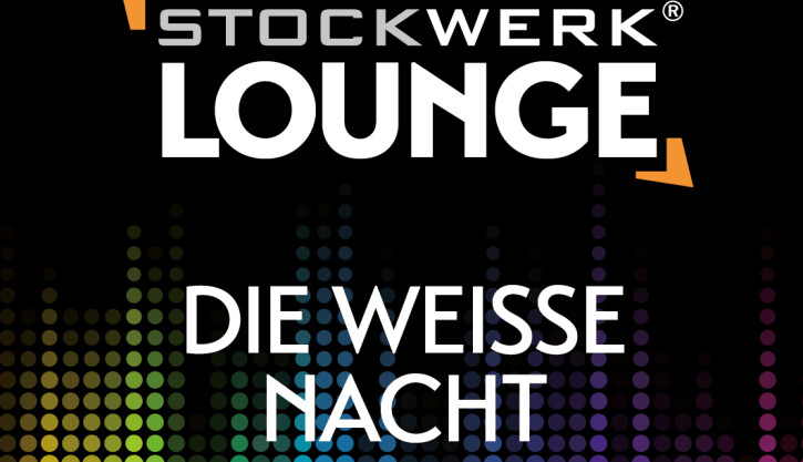 Stockwerk Lounge „Weiße Nacht“