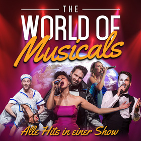 THE WORLD OF MUSICALS – The Very Best of Musicals