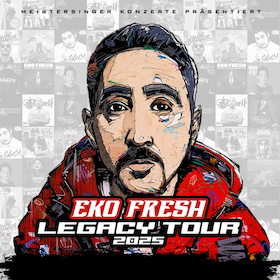 EKO FRESH – LEGACY Tour 2025