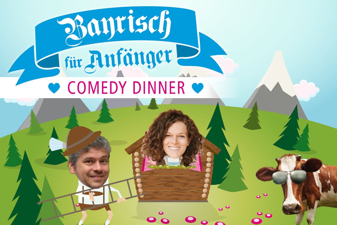 Bayrisch für Anfänger – Comedy Dinner