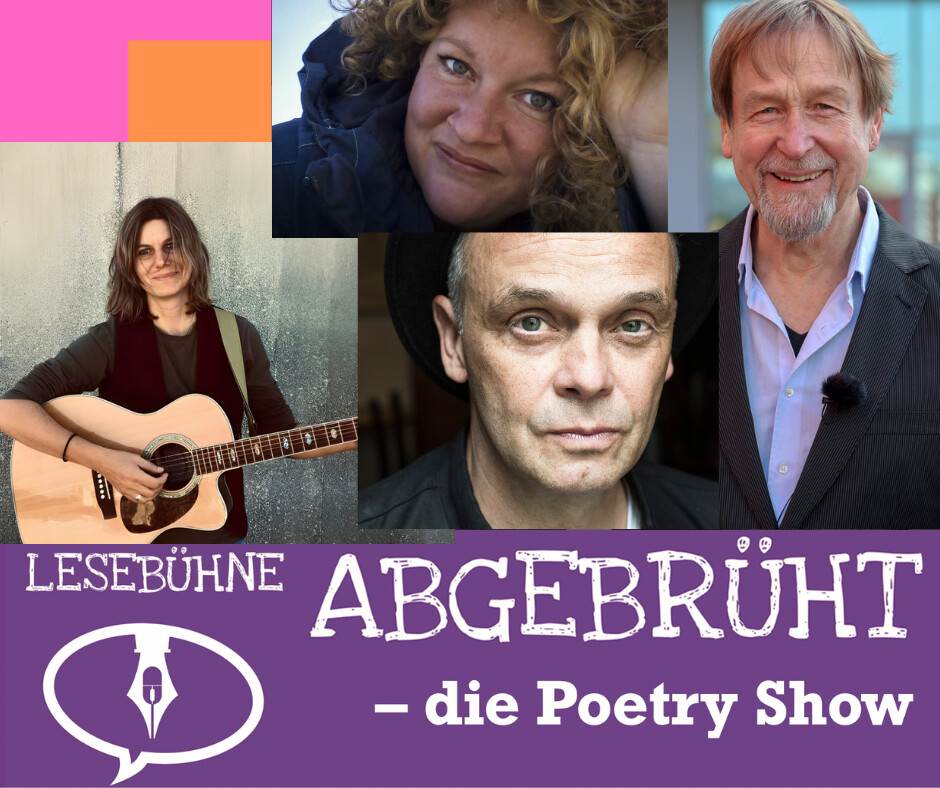 Lesebühne ABGEBRÜHT – die Poetry Show