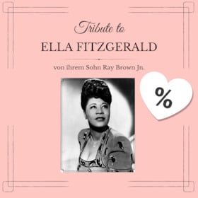 Tribute to Ella Fitzgerald von ihrem einzigen Sohn Ray Brown Jr., Mike Kaufmann -Portnikow & Michael Porter – Erstmals in Deutschland! Tour 2025