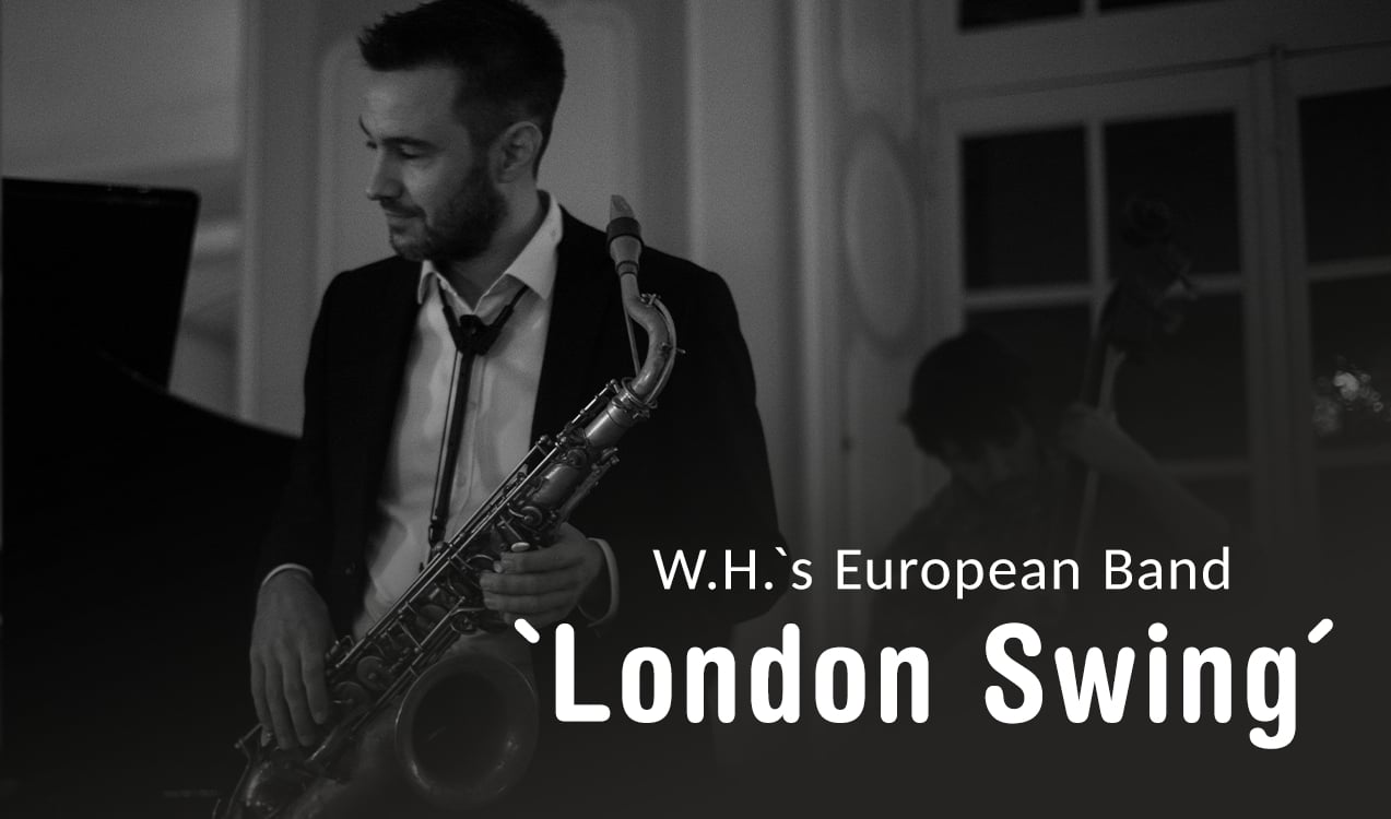 W.H`s European Band – „London Swing“