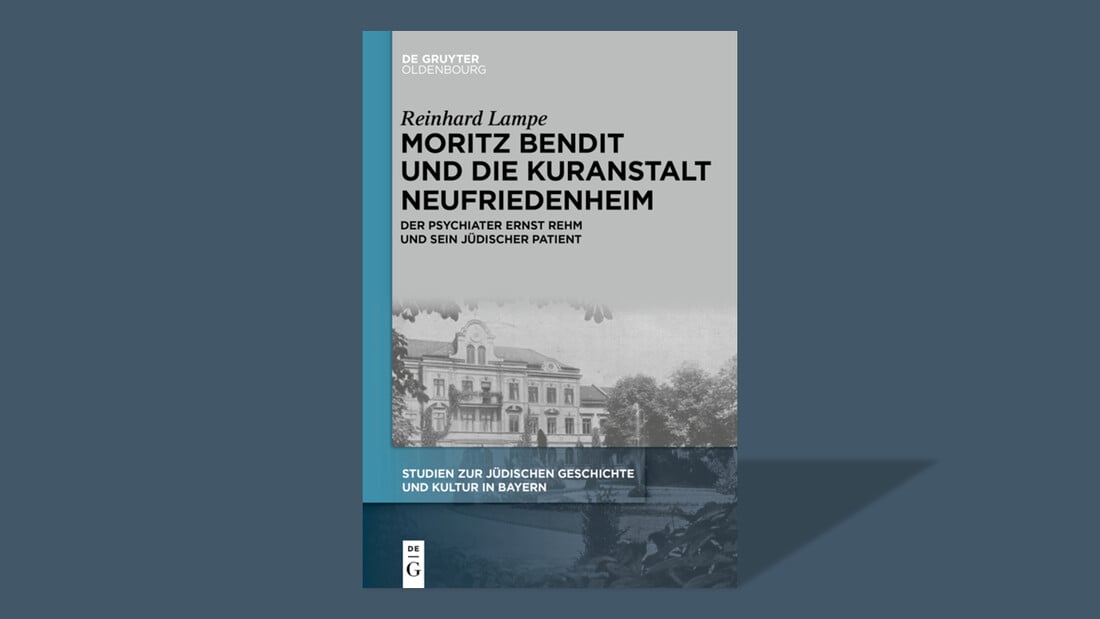 Moritz Bendit und die Kuranstalt Neufriedenheim