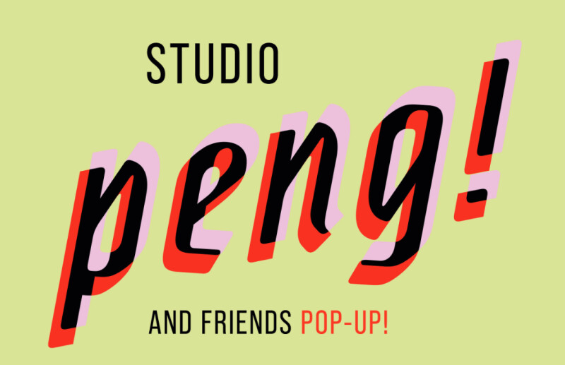 Studio peng! & Friends Pop Up